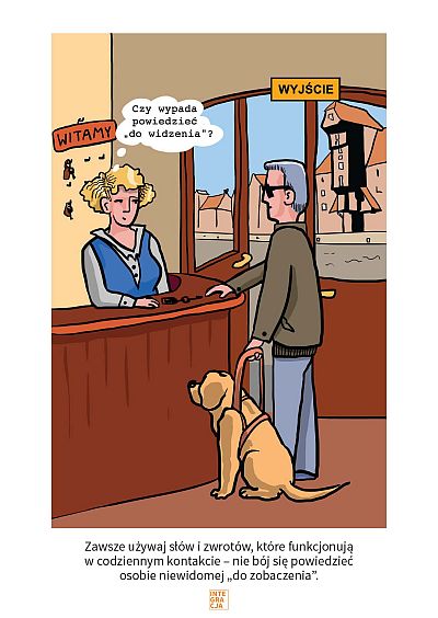 Hotel. Niewidomy mężczyzna z psem przewodnikiem oddaje klucz. Recepcjonistka zastanawia się: Czy wypada powiedzieć do widzenia?