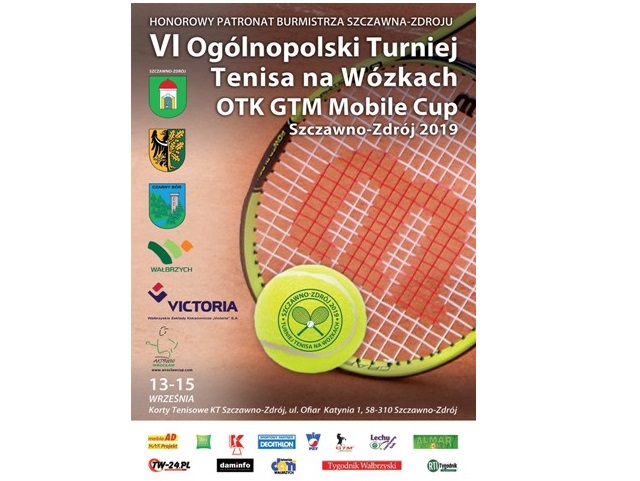 Plakat turnieju z napisem VI ogólnopolski turniej tenisa na wózkach otk gtm mobile cup szczawno-zdrój 2019