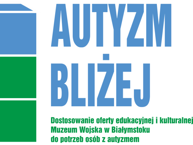 logo projektu po lewej niebiesko zielone kwadraty po prawej napis autyzm bliżej dostosowanie oferty edukacyjnej i kulturalnej muzeum wojska w białymstoku do potrzeb osób z autyzmem