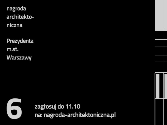 czarne tło z napisem nagroda architektoniczna prezydenta m.st.warszawy zagłosuj do 11.10 na nagroda-architektoniczna.pl