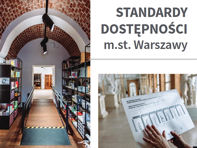 Napis: Standardy dostępności m.st. Warszawy, a także zdjęcie podjazdu oraz rąk czytających mapę brajlowską
