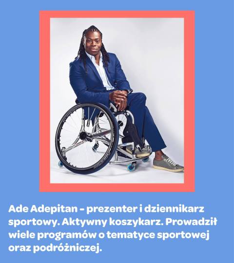 Na zdjęciu mężczyzna na wózku inwalidzkim Ade Adepitan.