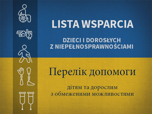 flaga Ukrainy, na której po lewej stronie są ikonki nawiązujące do różnych niepełnosprawności, a po prawej napis: Lista wsparcia dzieci i dorosłych z niepełnosprawnościami - oraz to samo zdanie w języku ukraińskim